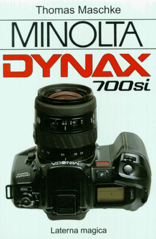 Stock image for Minolta Dynax 700si for sale by Buchfink Das fahrende Antiquariat