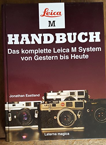 Beispielbild fr Leica M Handbuch. Das komplette Leica M System von Gestern bis Heute zum Verkauf von medimops