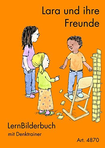 Beispielbild fr Lara und ihre Freunde: LernBilderbuch fr die Schler zum Verkauf von medimops
