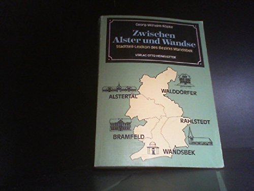 9783874749619: Zwischen Alster und Wandse. Stadtteil-Lexikon des Bezirks Wandsbek