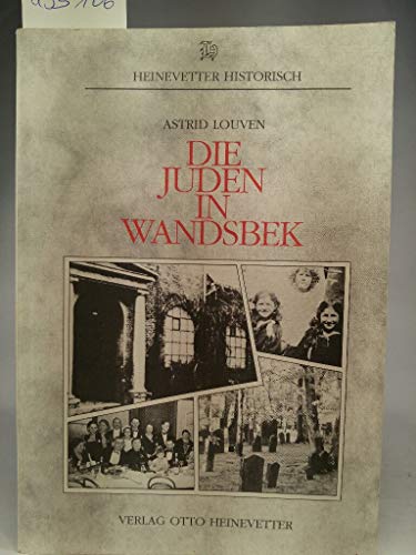 Stock image for Die Juden in Wandsbek - 1604 bis 1940. Spuren der Erinnerung. for sale by Antiquariat BcherParadies
