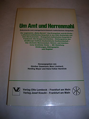 9783874760287: Um Amt und Herrenmahl. Dokumente zum evangelisch /rmisch-katholischen Gesprch kumenische Dokumentation I.