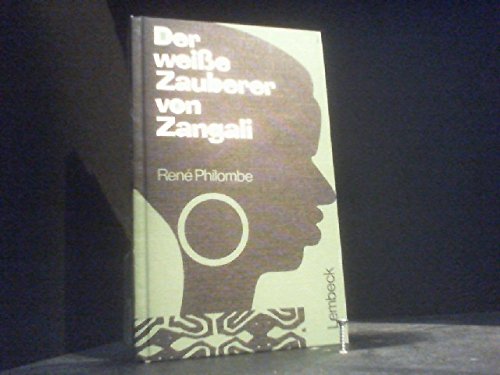 9783874761499: Der weisse Zauberer von Zangali: Roman aus Kamerun (Livre en allemand)