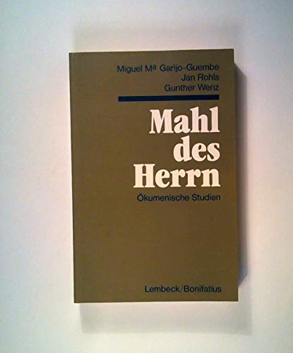 Stock image for Mahl des Herrn: kumenische Studien for sale by ANTIQUARIAT Franke BRUDDENBOOKS