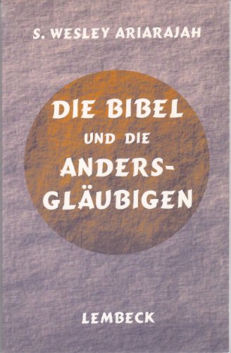 9783874763004: Die Bibel und die Andersglubigen.