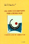 Stock image for Die offenen Grenzen der Ethnologie : Schlaglichter auf ein sich wandelndes Fach ; Klaus E. Mller zum 65. Geburtstag. hrsg. von Sylvia M. Schomburg-Scherff und Beatrix Heintze. Unter Mitarb. von Britta Duelke . for sale by Fundus-Online GbR Borkert Schwarz Zerfa