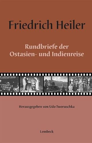 Rundbriefe der Ostasien- und Indienreise. (9783874764162) by Friedrich Heiler