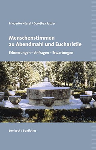Stock image for Menschenstimmen zu Abendmahl und Eucharistie. Erinnerungen - Anfragen - Erwartungen for sale by medimops