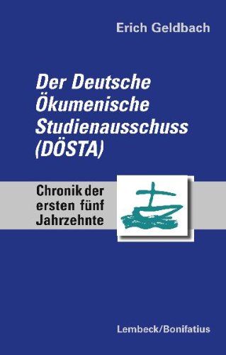 Beispielbild fr Der Deutsche kumenische Studienausschuss (DSTA): Chronik der ersten fnf Jahrzehnte zum Verkauf von medimops