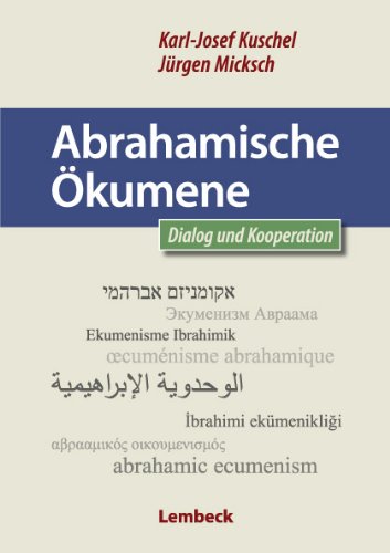 Beispielbild fr Abrahamische kumene : Dialog und Kooperation zum Verkauf von Buchpark