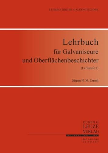 Beispielbild fr Lehrbuch fr Galvaniseure und Oberflchenbeschichter (Lernstufe 3) zum Verkauf von medimops