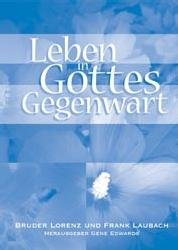 Leben in Gottes Gegenwart - Bruder Lorenz, Laubach, Frank
