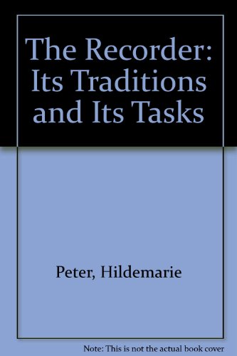 9783874841054: The Recorder: Its Traditions and Its Tasks