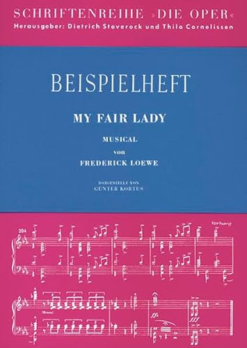 Stock image for My Fair Lady: Werkeinfhrung von G. Kortus. Schlerheft. (Die Oper) for sale by Antiquariat BuchX