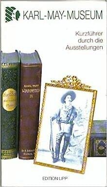 Beispielbild fr Karl-May-Museum. Kurzfhrer durch die Ausstellungen. "Indianer Nordamerikas". "Karl May - Leben und Werk". zum Verkauf von Antiquariat Bcherkeller