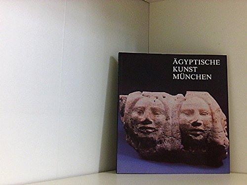 Imagen de archivo de gyptische Kunst Mnchen - Katalog-Handbuch zur Staatlichen Sammlung gyptischer Kunst Mnchen a la venta por medimops