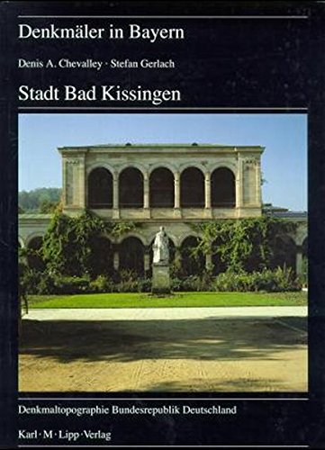 Beispielbild fr Denkmler in Bayern, Bd.6/75, Stadt Bad Kissingen zum Verkauf von medimops