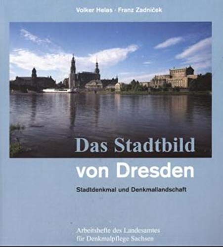 Beispielbild fr Das Stadtbild von Dresden Stadtdenkmal und Denkmallandschaft, 1996 zum Verkauf von medimops