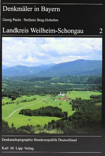 Beispielbild fr Landkreis Weilheim-Schongau: Denkmler in Bayern. Denkmaltopographie Bundesrepublik Deutschland zum Verkauf von medimops