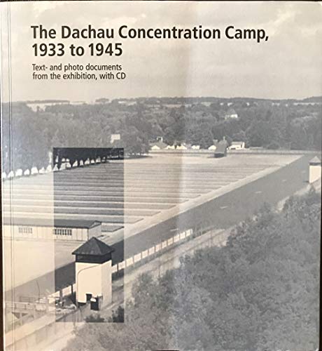 Beispielbild fr Dachau Concentration Camp, 1933 to 1945 zum Verkauf von WorldofBooks