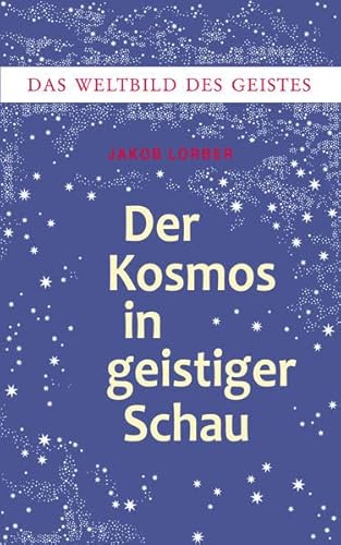 Beispielbild fr Weltbild des Geistes II / III. Der Kosmos in geistiger Schau: Bd 2/3 zum Verkauf von medimops