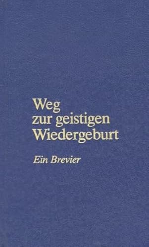 Imagen de archivo de Lorber, J: Weg zur geist. Wiedergeburt a la venta por Blackwell's