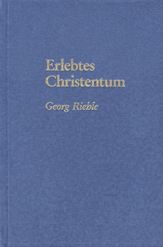 Beispielbild fr Erlebtes Christentum: Bruder Georg im Freundeskreis in Berlin 1954 zum Verkauf von medimops