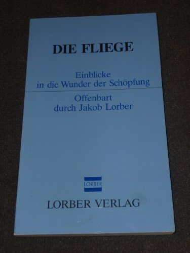 Stock image for Die Fliege: Einblicke in die Wunder der Schpfung for sale by medimops