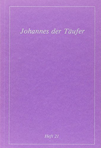 Beispielbild fr Johannes der Tufer: HEFT 21 zum Verkauf von medimops