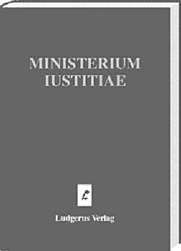 Beispielbild fr Ministerium Iustitiae : Festschrift fr Heribert Heinemann zur Vollendung des 60. Lebensjahres zum Verkauf von Buchpark