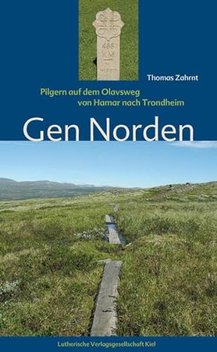 Beispielbild fr Gen Norden: Pilgern auf dem Olavsweg von Hamar nach Trondheim zum Verkauf von medimops