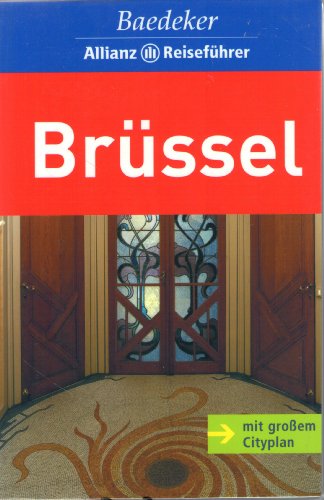 Beispielbild fr Brssel. Baedekers Allianz Reisefhrer. Taschenbuch mit Folienschutzumschlag (ohne Cityplan) zum Verkauf von Deichkieker Bcherkiste