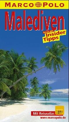9783875043112: Malediven. Marco Polo Reisefhrer. Mit Insider- Tips