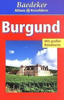 Beispielbild fr Baedeker Allianz Reisefhrer Burgund zum Verkauf von medimops