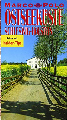 Ostseeküste - Schleswig-Holstein : Reiseführer mit Insider-Tips. diesen Führer schrieb Sylvia Propp / Marco Polo - Propp, Silvia