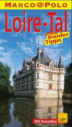 Stock image for Loire- Tal. Marco Polo Reisefhrer. Reisen mit Insider- Tips for sale by medimops