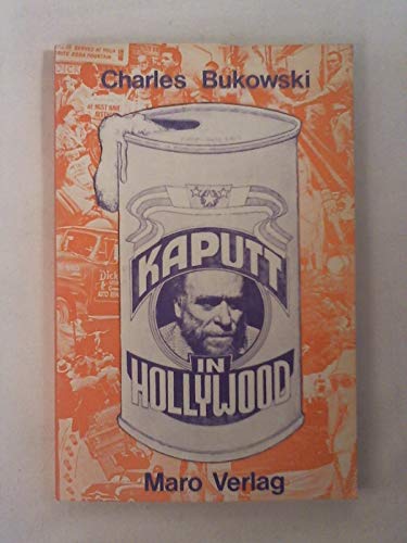 9783875120318: Kaputt in Hollywood. Hrsg. und bersetzt von Carl Weissner. Ausstattung Walter Hartmann.