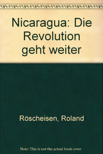 9783875120547: Nicaragua: Die Revolution geht weiter (German Edition)