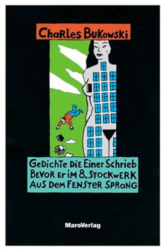 Stock image for Gedichte, Die Einer Schrieb, Bevor Er Im 8. Stockwerk Aus Dem Fenster Sprang for sale by Revaluation Books