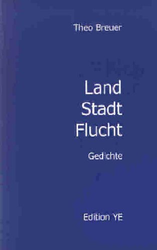 Stock image for Land Stadt Flucht: Gedichte for sale by medimops