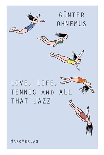 Beispielbild fr Love, Life, Tennis and All That Jazz zum Verkauf von medimops