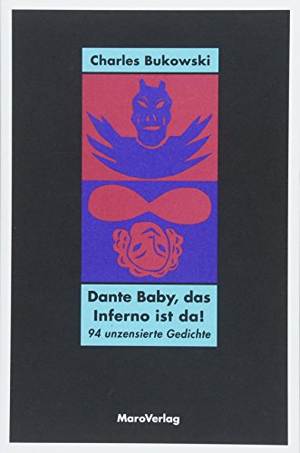 9783875124811: Dante Baby, das Inferno ist da!: 94 unzensierte Gedichte