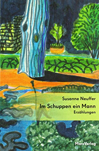 9783875124897: Im Schuppen ein Mann: Erzhlungen