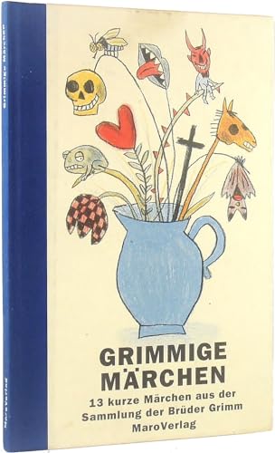 Beispielbild fr Grimmige Mrchen. 13 kurze Mrchen aus der Sammlung der Brder Grimm. Die Tollen Bcher, Band 12. Vorzugsausgabe mit farbigem Originalholzschnitt, signiert von Sophie Dutertre und Rotraut Susanne Berner. Numeriert 6 von 120. zum Verkauf von Antiquariat Willi Braunert