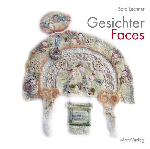 Stock image for Gesichter - Faces: Ein Galeriebuch /A Gallery Book. Textile Phantasien for sale by WorldofBooks