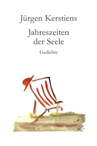 Jahreszeiten der Seele: Gedichte - Kerstiens, Jürgen