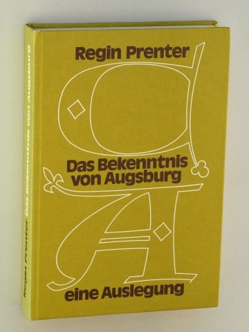 Stock image for Das Bekenntnis von Augsburg: Eine Auslegung for sale by medimops