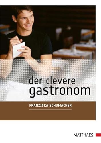 9783875150148: Der clevere Gastronom