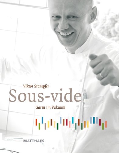 9783875150278: Sous Vide : Cooking in a Vacuum