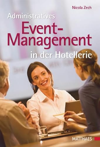 Beispielbild fr Administratives Event-Management in der Hotellerie zum Verkauf von medimops